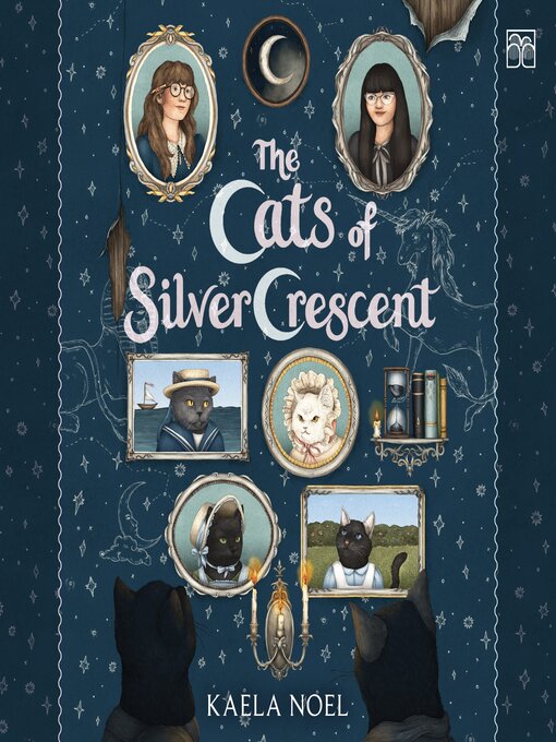 Title details for The Cats of Silver Crescent by Kaela Noel - Wait list